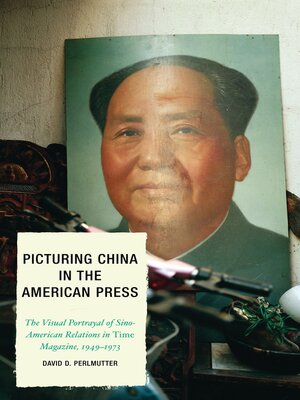 cover image of Picturing China in the American Press